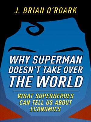 cover image of Why Superman Doesn't Take Over the World